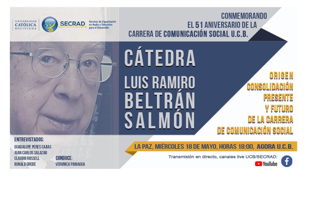 CATEDRA LUIS RAMIRO BELTRAN “CONMEMORANDO LOS 51 AÑOS DE LA CARRERA DE COMUNICACIÓN SOCIAL”